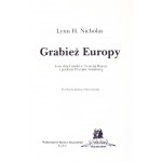 NICHOLAS Lynn H. - Grabież Europy. Losy dzieł sztuki w Trzeciej Rzeszy i podczas II wojny światowej. Przełożyła Barbara ...