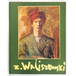 Zygmunt Waliszewski 1897-1936 - katalog wystawy