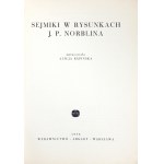 KĘPIŃSKA Alicja - Sejmiki w rysunkach J. P. Norblina. Opracowała ... Warszawa 1958. Arkady. 8, s. 29, [3],...