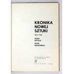 KOTULA Adam, KRAKOWSKI Piotr - Chronicle of the new art 1855-1960. krakow 1966. Wydawnictwo Literackie. 8, s. 283, [4]...