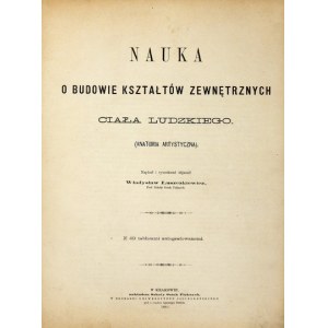 ŁUSZCZKIEWICZ Władysław - Die Wissenschaft vom Aufbau der äußeren Formen des menschlichen Körpers. (Künstlerische Anatomie)....