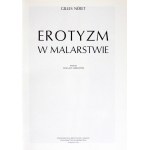 NERET Gilles - Erotik in der Malerei. Übersetzt von Wacław Sadkowski. Warschau 1996, Verlag für Kunst und Film. 4,...