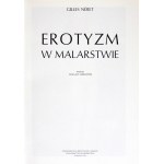 NERET Gilles - Erotyzm w malarstwie. Przełżył Wacław Sadkowski. Warszawa 1996. Wydawnictwa Artystyczne i Filmowe. 4,...