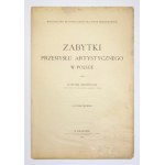 ODRZYWOLSKI Sławomir - Zabytki przemysłu artystycznego w Polsce. Zebrał ... Rocznik pierwszy....