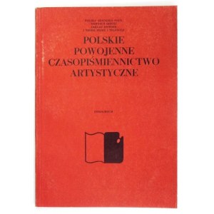 POLSKIE powojenne czasopiśmiennictwo artystyczne. Wydano 350 egz.