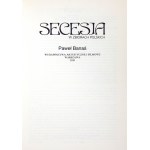 BANAŚ Paweł - Secesja w zbiorach polskich. Warszawa 1990. Wydawnictwa Artystyczne i Filmowe. 4, s. 39, [1],...