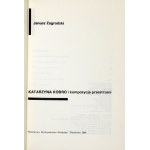 ZAGRODZKI Janusz - Katarzyna Kobro und die Zusammensetzung des Raums. Warschau 1984. PWN. 8, S. 167, [1], Abb. 80....
