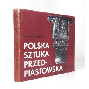 [POLSKIE RZEMIOSŁO] KRAMAREK Janusz - Polska sztuka przedpiastowska. 1975