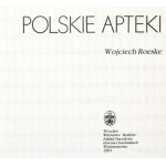 [POLSKIE RZEMIOSŁO] ROESKE Wojciech - Polskie apteki. 1991