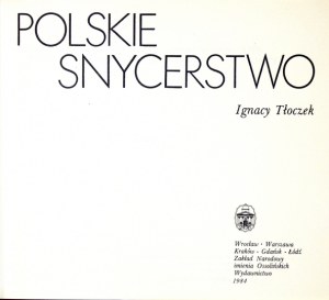 [POLSKIE RZEMIOSŁO] TŁOCZEK Ignacy - Polskie snycerstwo. 1984