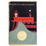 KWIATKOWSKI Tadeusz - Lunapark. Dedication by the author