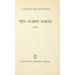 KWIATKOWSKI Tadeusz - Ten cudny Paryż. Ein Roman. Kraków 1962. wyd. Literackie.16d, S. 236, [3]. Flugschrift,.
