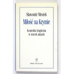 MROŻEK Slawomir - Miłość na Krymie. Unterschrift des Autors.