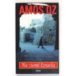 OZ Amos - Im Lande Israel. Widmung des Autors.