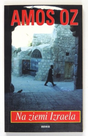 OZ Amos - Na ziemi Izraela. Dedykacja autora.