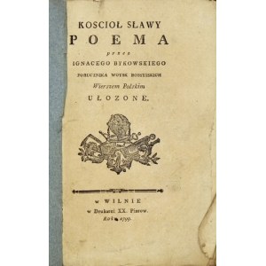 BYKOWSKI Ignacy Jaxa - Koscioł sławy. Poema. Wilno 1799.