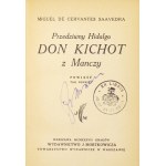 CERVANTES Saavedra Miguel de - Der frühreife Hidalgo don Quijote von der Mancha. Ein Roman. Bd. 1-4. Warschau-Krakau 1937-1938....