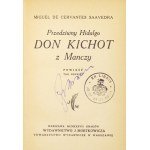 CERVANTES Saavedra Miguel de - Przedziwny Hidalgo don Kichot z Manczy. Powieść. T. 1-4. Warszawa-Kraków 1937-1938....