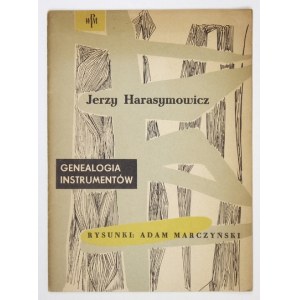 HARASYMOWICZ Jerzy - Genealogie der Instrumente. Illustrationen von Adam Marczyński  