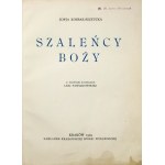 KOSSAK-SZCZUCKA Zofja - Szaleńcy boży. Z 7 barwnemi ilustracjami Leli Pawlikowskiej. Kraków 1929....