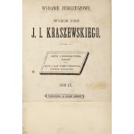 KRASZEWSKI Józef Ignacy - Selection of writings. Vol. 9: The king and Bondarywana. Novel. Today and three hundred years ago....
