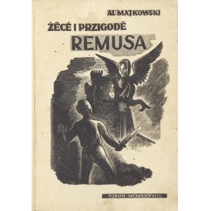 A. Majkowski - Żëcé i przigodë Remusa (v kašubčine). 1938.