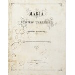 MALCZEWSKI Antoni - Marja. 1867. Ilustr. A. Zaleskiego
