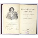 MAŁECKI A. – Juliusz Słowacki jego życie i dzieła. 1901. Pierwsza monografia osobowa Słowackiego.