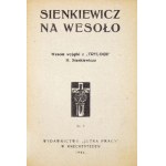 SIENKIEWICZ in fröhlicher Runde. Fröhliche Auszüge aus der Trilogie. H. Sienkiewicz. Knechtsteden 1946. Verlag der Jutra Pracy ....