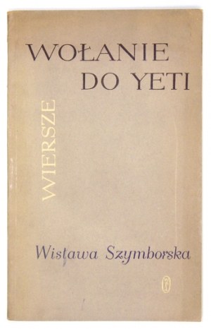 SZYMBORSKA Wisława - Wołanie do Yeti. Wiersze. 1957. Wyd. I