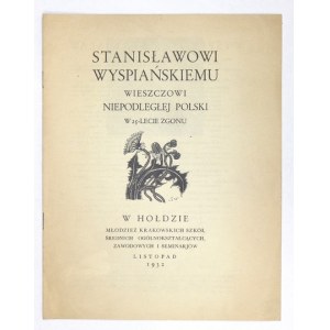 An Stanisław Wyspiański, den Barden des unabhängigen Polen, zu seinem 25. Todestag