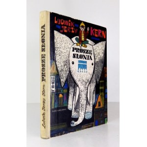 KERN Ludwik Jerzy - Please an elephant. Illustrated by Zbigniew Rychlicki. Warsaw 1967; Nasza Księg. 4, s. 150, [1]...