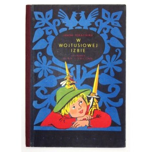 PORAZIŃSKA Janina - W Wojtusiowej izbie. Ilustrowała Olga Siemaszko. Warszawa 1959. Czytelnik. 4, s. [36]...