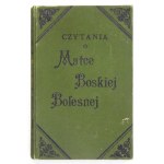 MOHL Aleksander - Czytania wielkopostne o Matce Boskiej Bolesnej. Kraków 1898. Nakł. Páter Jan Hrubant. In print....