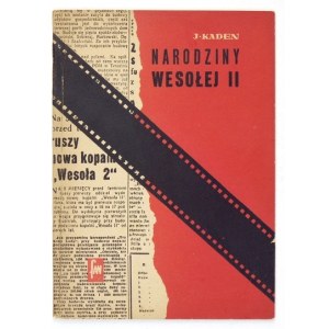 KADEN Jerzy - Zrození Wesoly II. S filmovou kamerou v dole. Varšava 1953, Filmová vydavatelská agentura. 8, s. 54, [...