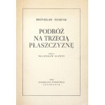 WIERNIK Bolesław - Podróż na trzecią płaszczyznę. Zdjęcia Władysław Sławny. Warszawa 1954. Czytelnik. 8, s. 302, [2]...