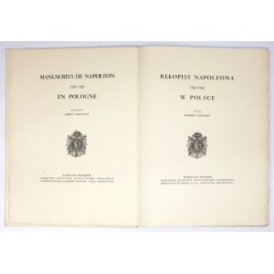 ASKENAZY Szymon - Rękopisy Napoleona w Polsce 1793-1795. Manuscrits de Napoléon en Pologne 1793-1795. Wydał .....