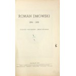 Roman Dmowski 1864-1939. Życiorys, wspomnienia, zbiór fotografij. Poznaň 1939.
