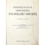 Zehnter Jahrestag der Wiedergeburt der polnischen Streitkräfte 1918-1928