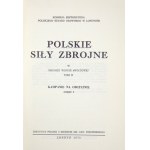 POLSKIE Siły Zbrojne w drugiej wojnie światowej. T. 2: Kampanie na obczyźnie. Cz. 1: Wrzesień 1939 -...