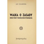 STACHNIUK Jan - Boj za principy. Druhá fronta Trzeciej Rzeczypospolitej. Varšava 1947. b. v. 8, s. 209, [7]....