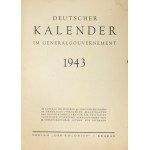 [KALENDÁR]. Deutscher Kalender im Generalgouvernement 1943. [...]. Krakau 1943. verlag Der Kolonist. 8, s....