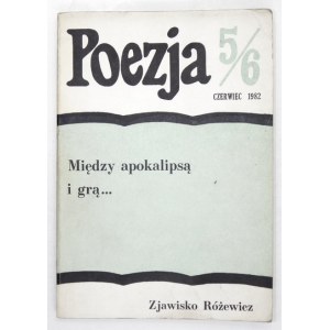 POEZJA. R.17, Nr.5-6: VI 1982 Zwischen Apokalypse und Spiel ... Das Phänomen Różewicz
