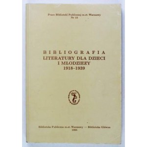KRASSOWSKA Bogumiła, GREFKOWICZ Alina - Bibliography of literature for children and young people 1918-...
