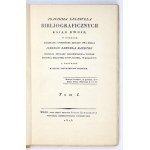 LELEWEL Joachim - Bibljograficznych ksiąg dwoje w których rozebrane i pomnożone zostały dwa dzieła Jerzego Samuela Bandt...