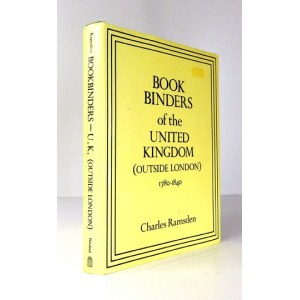RAMSDEN Charles - Bookbinders of the United Kingdom (outside London) 1780-1840. London 1987. B. T. Batsford Ltd. 4,...