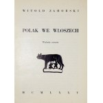 ZAHORSKI Witold - Poláci v Itálii. 4. vyd. Řím 1975. Tipografia P.U.G. 16d, s. 266, XXIV, [3]......