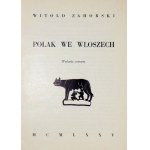 ZAHORSKI Witold - Poliaci v Taliansku. 4. vyd. Rím 1975. Tipografia P.U.G. 16d, s. 266, XXIV, [3].....