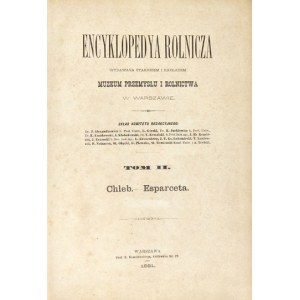 ENCYKLOPEDYA rolnicza. T. 2: Chleb-Esparceta. 1891.