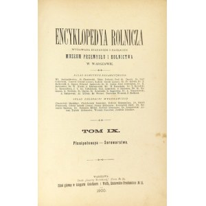 ENCYKLOPEDYA rolnicza. T. 9: Plenipotencya-Serowarstwo. 1900.